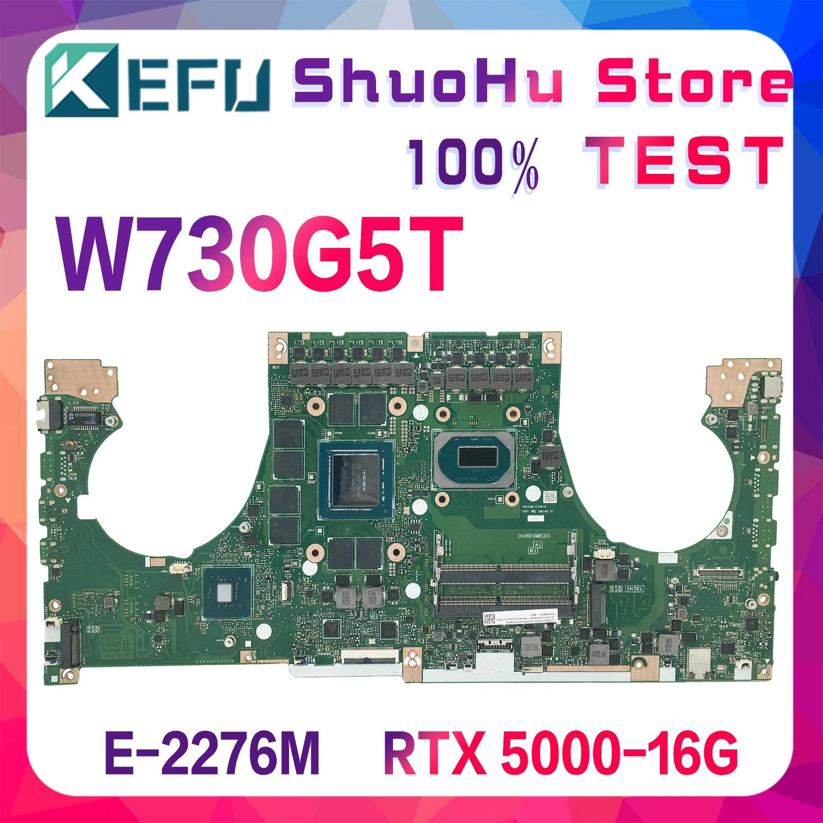 

KEFU For ASUS ProArt StudioBook Pro X W730G5TV W730G5T W730G5 W730G W730G5T-H8103R Laptop Mainboard E-2276M CPU RTX 5000 GPU