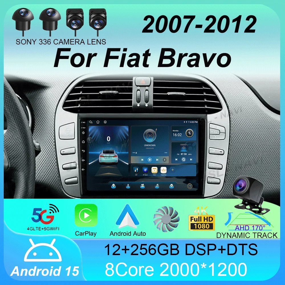 

Car Radio Android 15 For Fiat Bravo 2007 2008 2009 2010 2011 2012 Navigation Multimedia Player GPS WiFi+4G DSP BT Carplay Auto