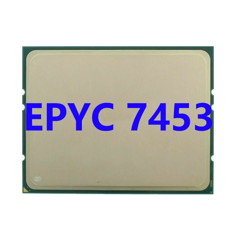 EPYC Milan 7453 CPU Processor 28C/56T 2.75GHz 64MB Cache 225-240W 28-Cores 56-Threads SP3 Socket Support DDR4-3200 Server 1p/2P