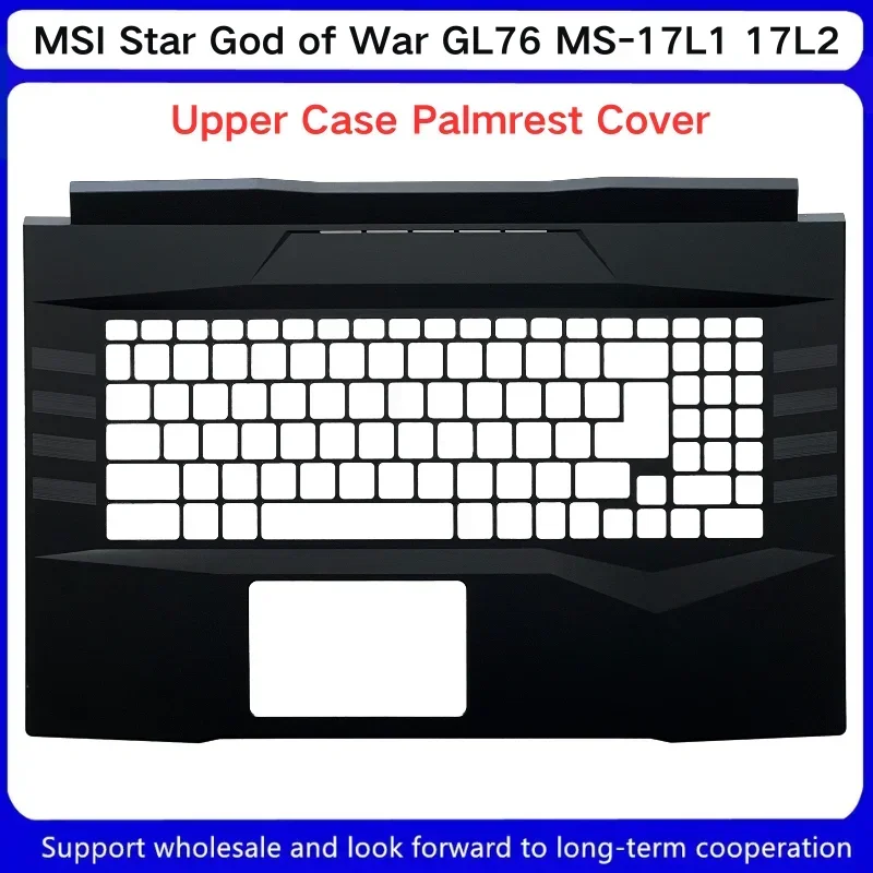 New For MSI Star God of War GL76 MS-17L1 17L2 Upper / palmrest Case Cover C Shell