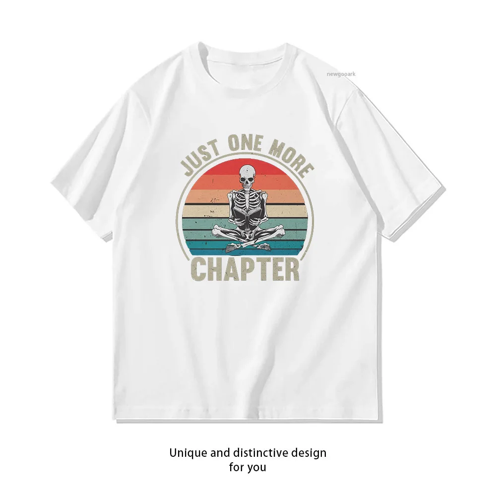 Just One More Chapter Skeleton Reading Bookish T-shirt Woman Man Summer Cotton Graphic T Shirts Adult Streetwear O-neck Tops Tee