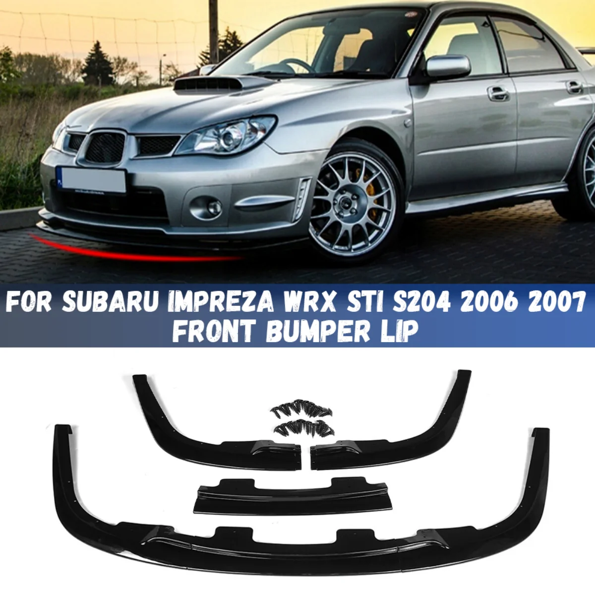 For Subaru Impreza WRX Sti S204 2006 2007 Car Front Bumper Lip Spoiler Body Kit Canard Splitter Diffuser Auto Accessories