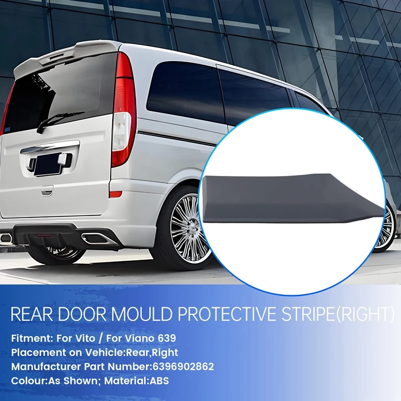 New Right Car Rear Door Mould Protective Stripe Styling Mouldings Moulding Trim Strip For Mercedes Vito For Viano 639