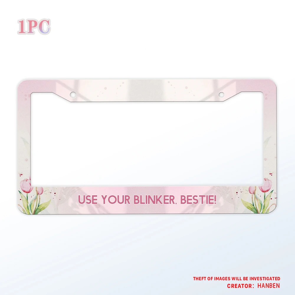 

Tip: Use Your BLINKER, BEST! License plate frame, aluminum pink tulip license plate holder, suitable for American vehicles 12x6