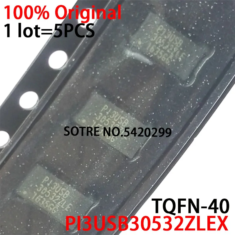 5pieces PI3USB30532ZLEX PI3USB 30532ZLE PI3USB30532ZLE PI3USB30532 T-QFN40 New original