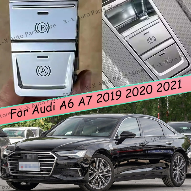 

For Audi A6 A7 2019 2020 2021 OEM 4K0927225B Electronic Auto Hand Brake Button Parking Brake Switch Car 1PC