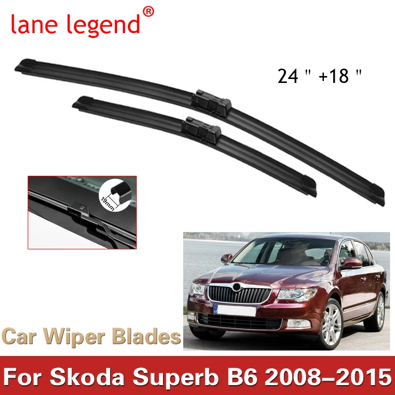 

Lane Legend Wiper LHD Front Wiper Blades For Skoda Superb B6 2008 - 2015 Windshield Windscreen Front Window 24''+18''