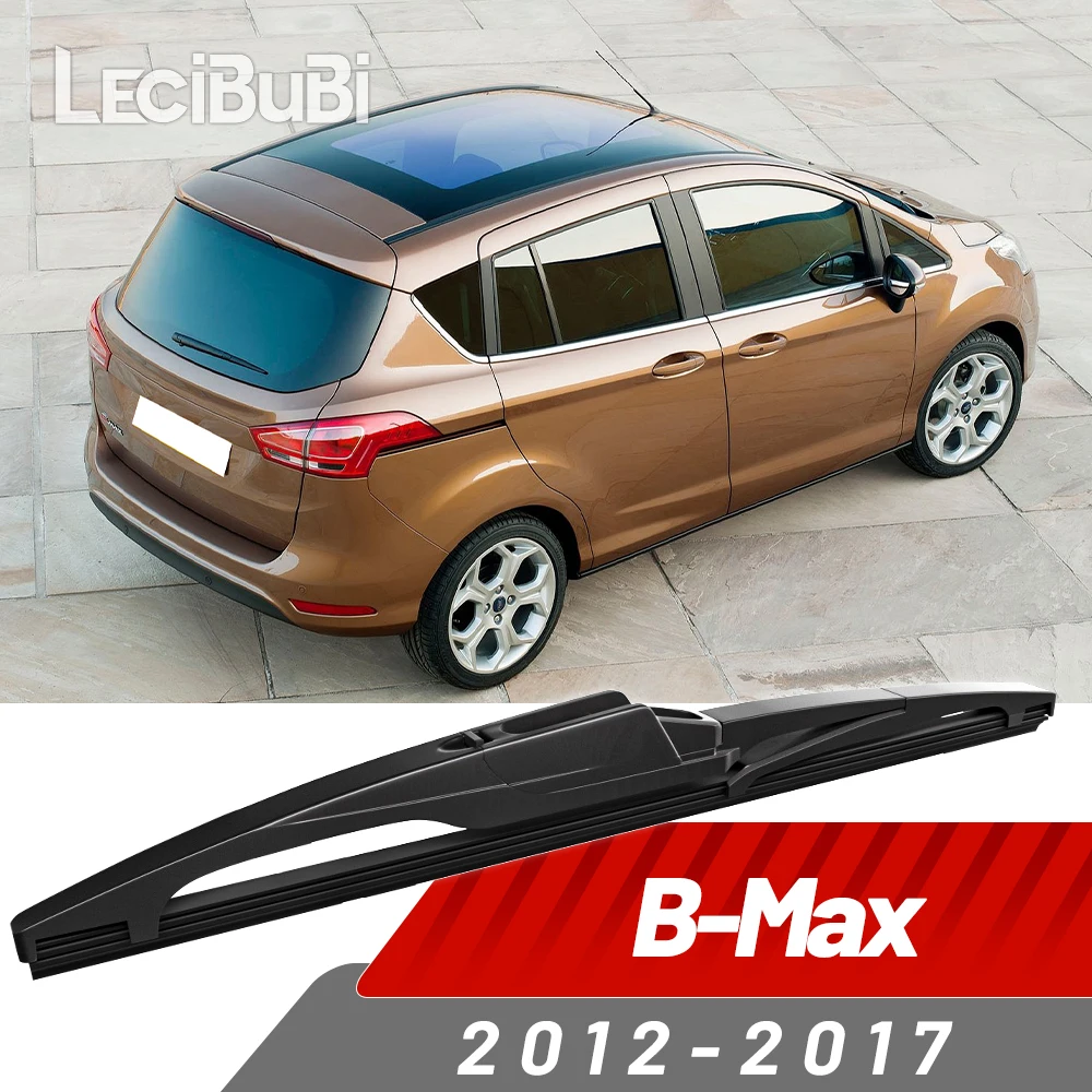 Limpiaparabrisas trasero, limpiaparabrisas, accesorios para Ford b-max BMax B Max 2012-2017 2011 2012 2013 2014 2015 2016
