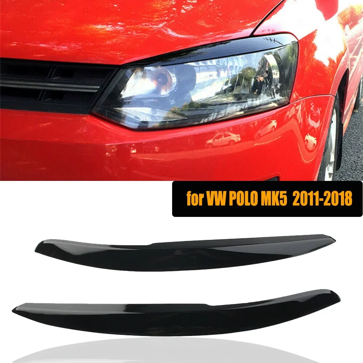 

For Volkswagen VW POLO MK5 Headlights Eyelid Eyebrow Eyelids Trim Cover 2011 2012 2013 2016 - 2018 Glossy Black Car Accessories