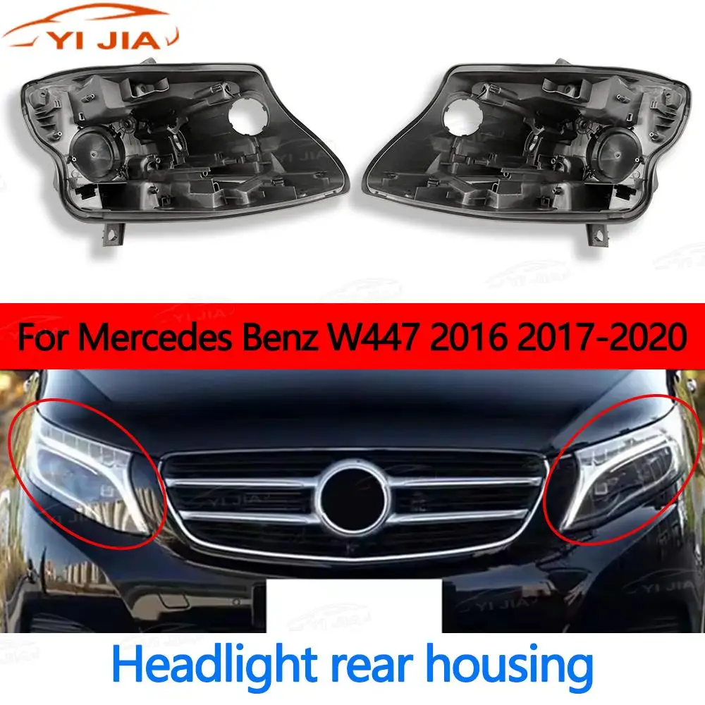 For Mercedes Benz Vito V260 W447 2016 2017-2020 Car Headlamp House Box Replacement Headlight Back Housing Holder Back Support