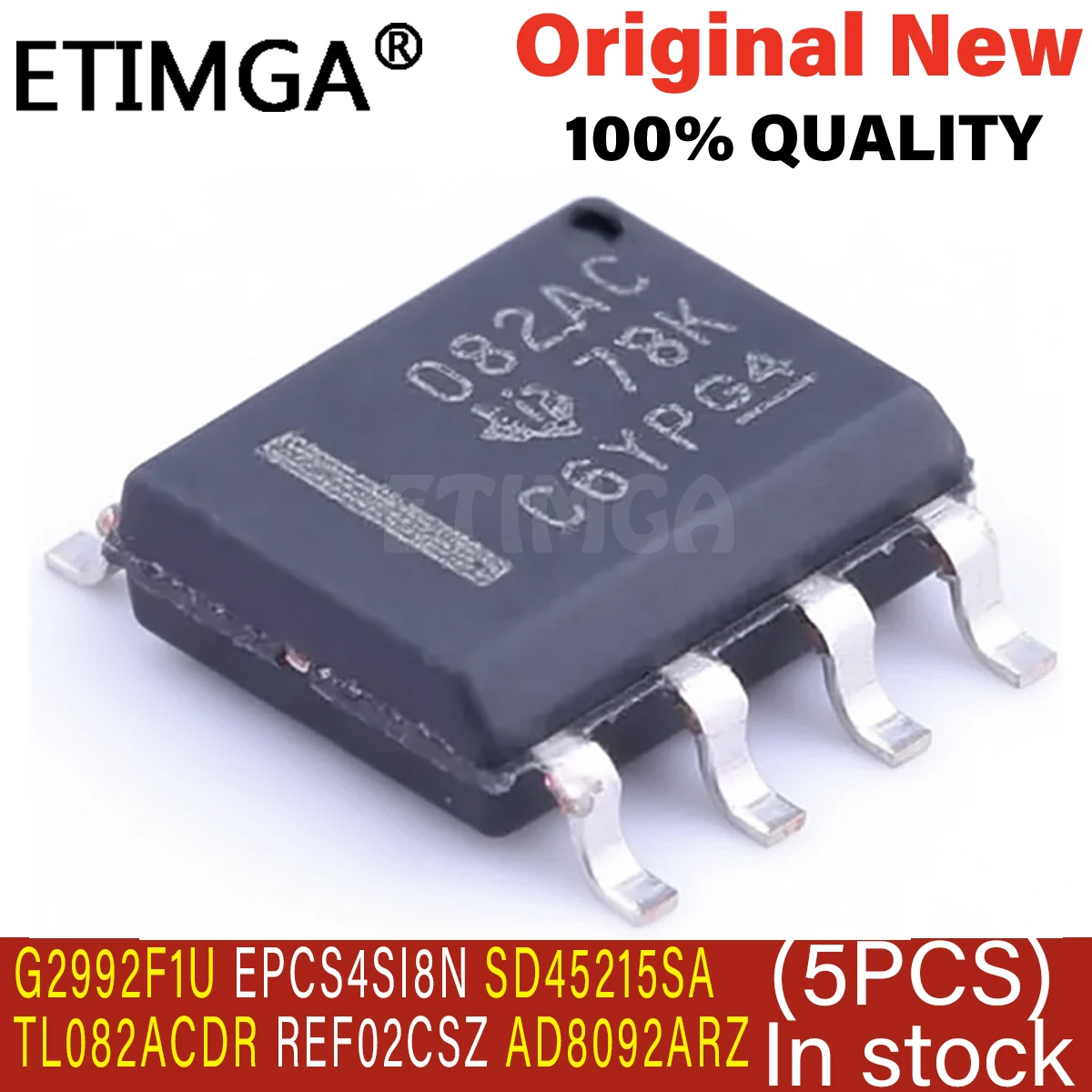 (5 uds) 100% nuevo G2992F1U G2992 TL082ACDR 082AC EPCS4SI8N EPCS4N REF02CSZ REF02C SD45215SA 45215SA AD8092ARZ 8092AR sop-8 en stock