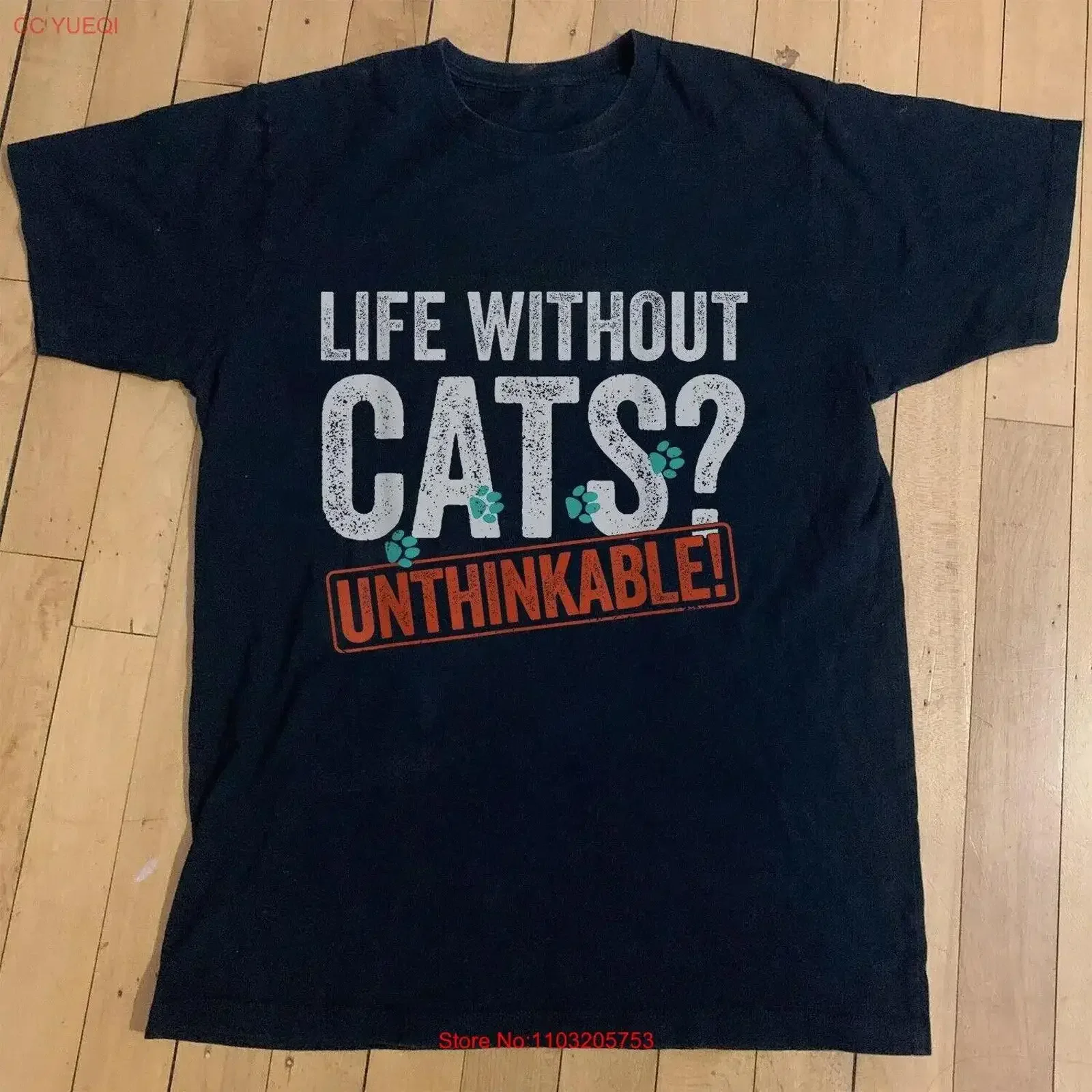 

Life Without Cats Unthinkable for Cat Lover Cotton T Shirt Size S 5XL vintage Washed homme Versatile Soft Top Everyday Wear
