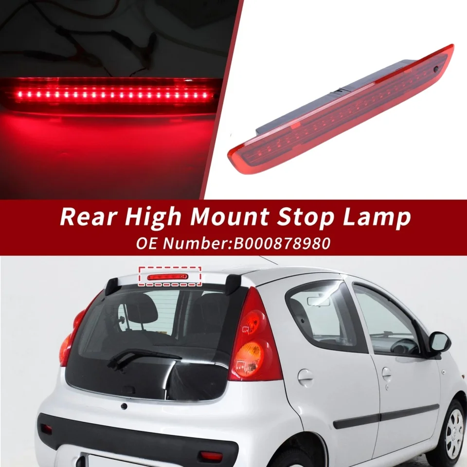 

B000878980 Автомобильный задний фонарь с высоким креплением, светодиодный третий в сборе, задний тормозной фонарь в сборе для Citroen C1 Mk2 Peugeot 108 Toyota Aygo