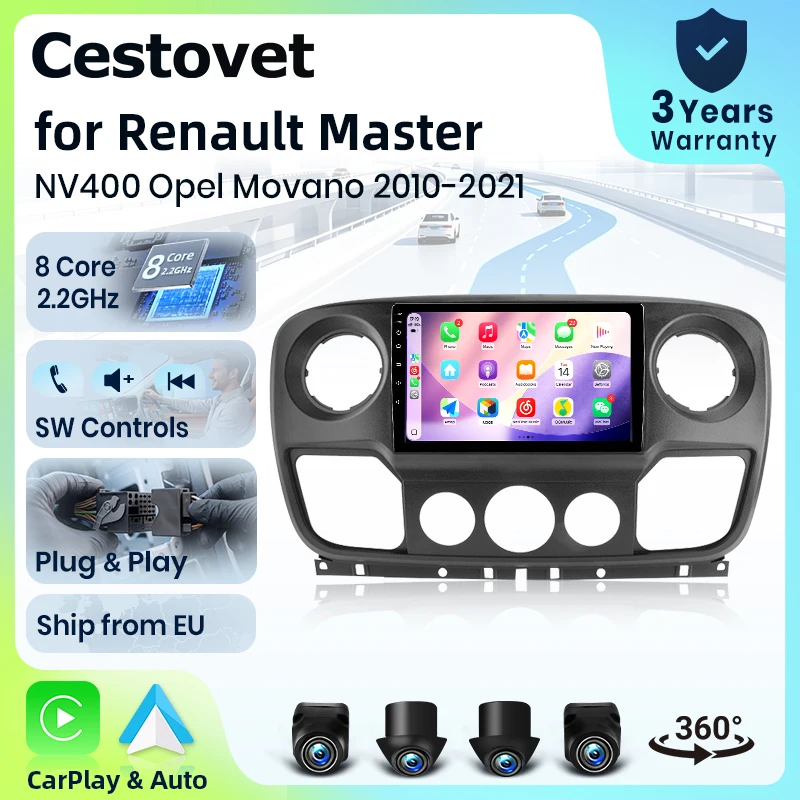 Autoradio 4G WiFi 8 cœurs Cestovet pour Renault Master Nissan NV400 Opel Movano 2010-2021, écran IPS, CarPlay, Android Auto, GPS, navigation, stéréo, SWC, BT, FM, AM, RDS, DSP, 2Din, Mirror Link, lecteur multimédia, chat vocal IA, caméra 360° en option, mise à jour OTA, unité principale