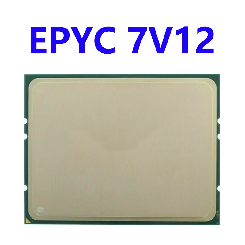 

EPYC 7V12 CPU 2.4GHZ 64-Cores 128-Threads up to 3.2ghz 64C/128T 256MB Cache 280W Socket SP3 Processor Support Server Motherboard