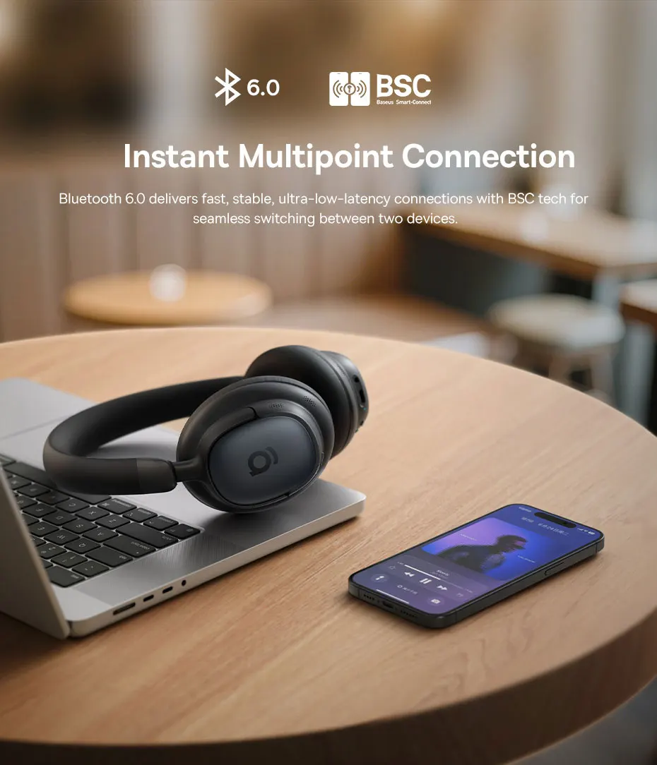 Kết nối Bluetooth 6.0 đa điểm mượt mà không độ trễ