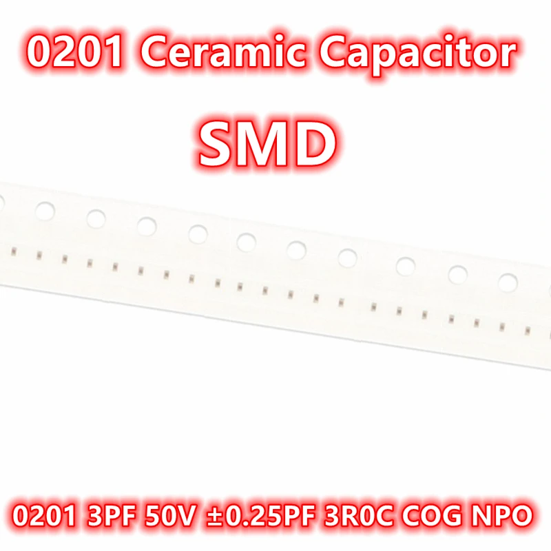 

(100pcs) Original 0201 3PF 50V ±0.25PF 3R0C COG NPO SMD Ceramic Capacitor IC