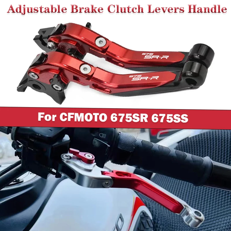 For CFMOTO CF 675SR 675SS SR SS cfmoto cf 675sr 675ss 675 sr ss Motorcycle Adjustable aluminium Brake Clutch Levers Handle