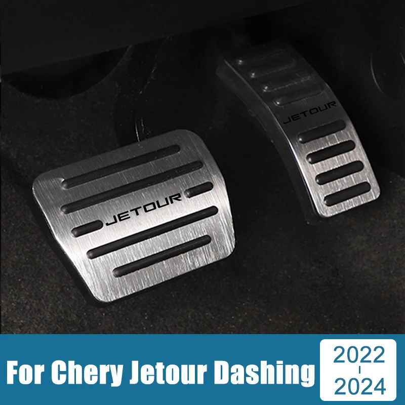 Car Accessories For Chery Jetour Dashing i-DM 2022 2023 2024 Aluminum Fuel Accelerator Brake Pedals Non-Slip Cover Cluth Pads