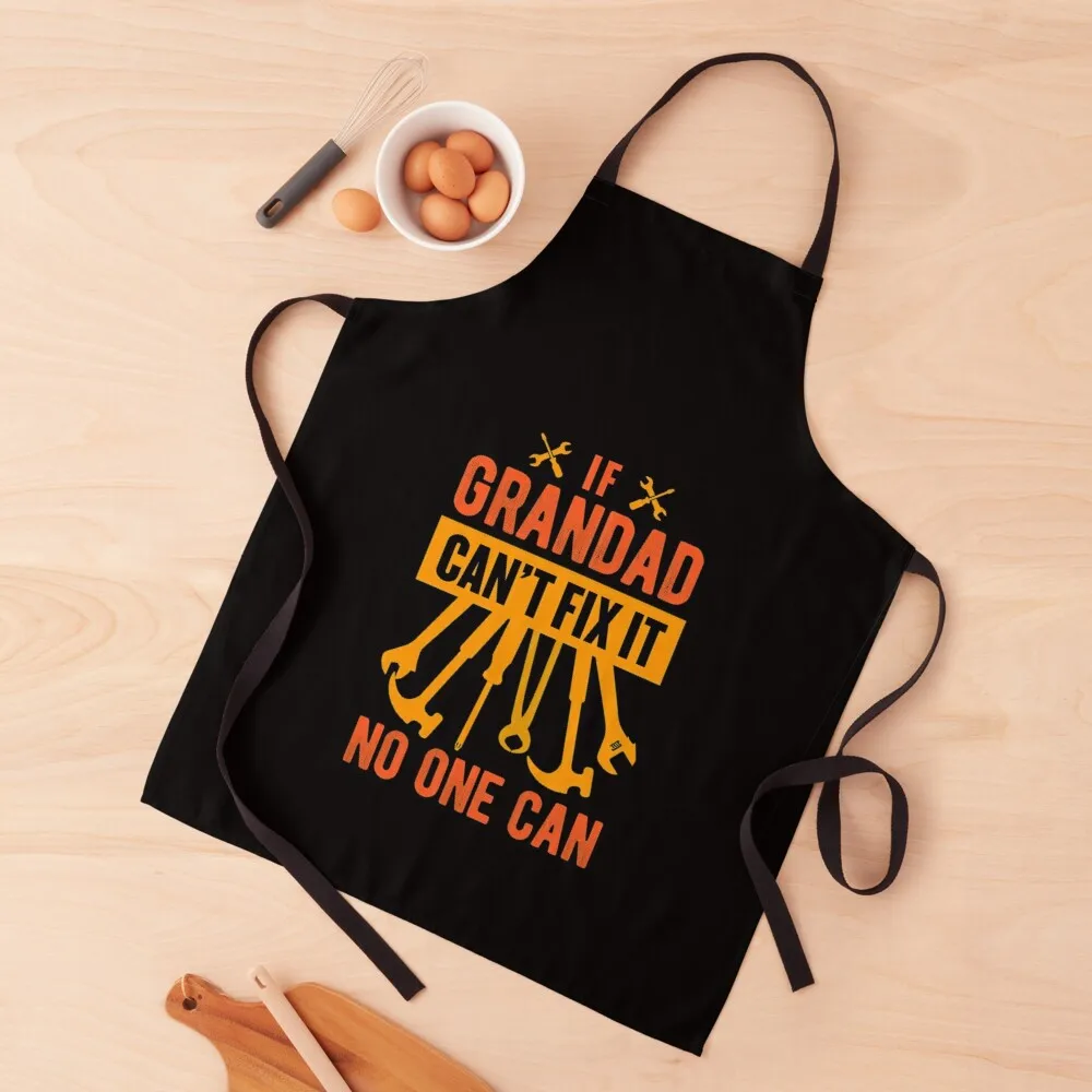 

If Grandad Can't Fix It No One Can Apron Waterproof women man chef uniform Apron