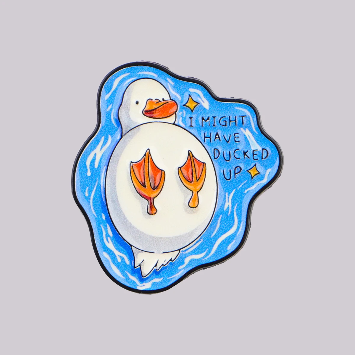 I MIGHT HAVE DUCKED UP Enamel Pin Cute Duck Brooch Lapel Pins Badge on Backpack Clothing Accessories Fashion Jewelry Gifts