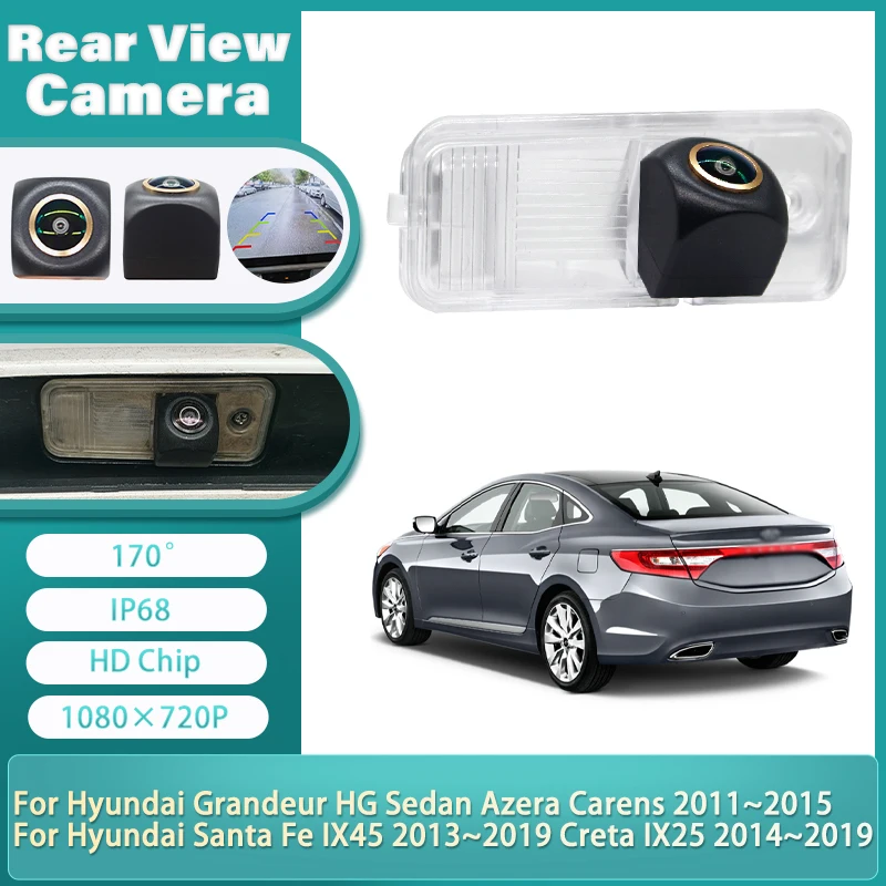 For Hyundai Grandeur HG Sedan Azera Carens 2011~2015 Santa Fe IX45 2013~2019 Creta IX25 2014~2019 170°HD Golden Rear View Camera