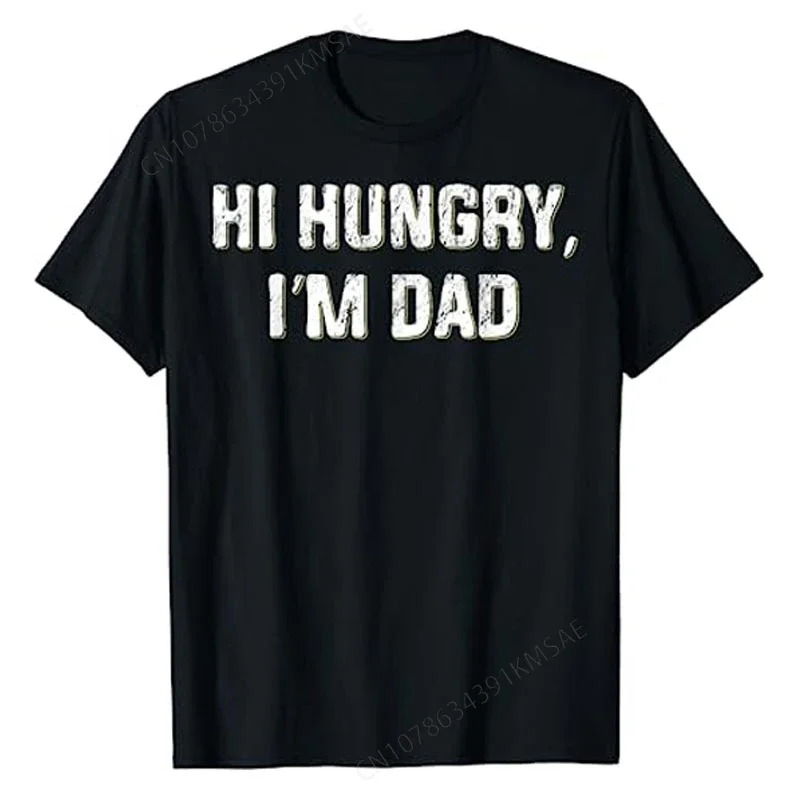 Hi Hungry, I'm Dad Funny Father's Day Dad Joke T-Shirt Men's Fashion Daddy Graphic Tee Tops Gifts Letter Print Sayings Outfits