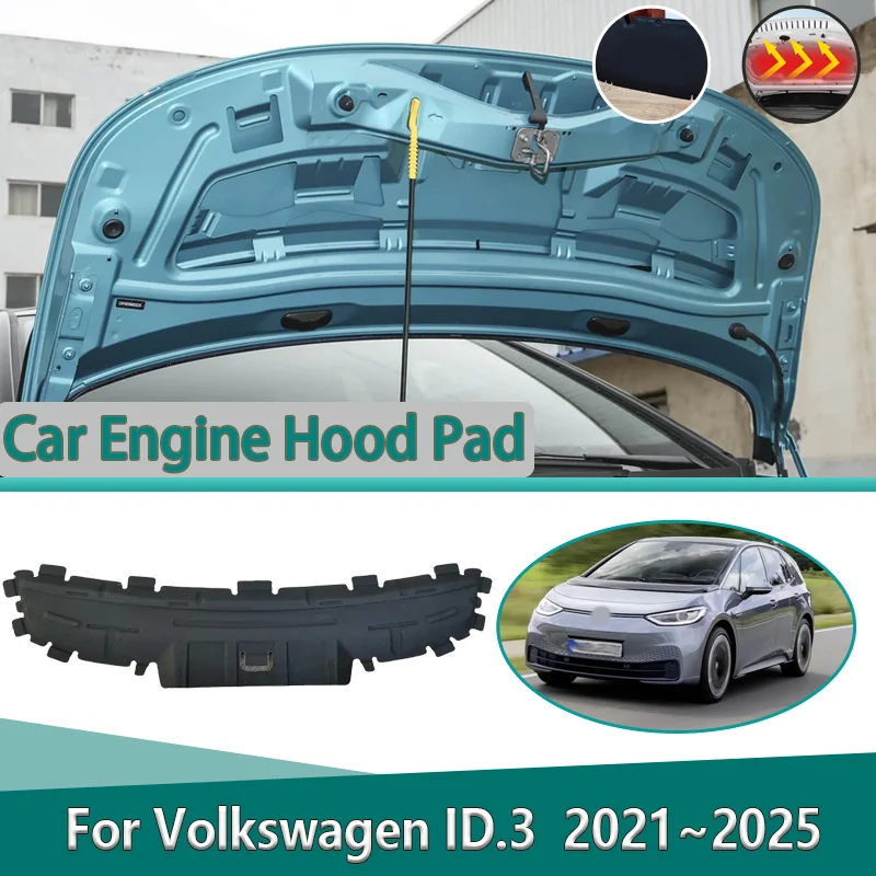 

For Volkswagen VW ID.3 ID 3 2021~2025 Engine Hood Soundproof Cotton Pad Heat Insulation Mat Front Hood Lining Car Accessories