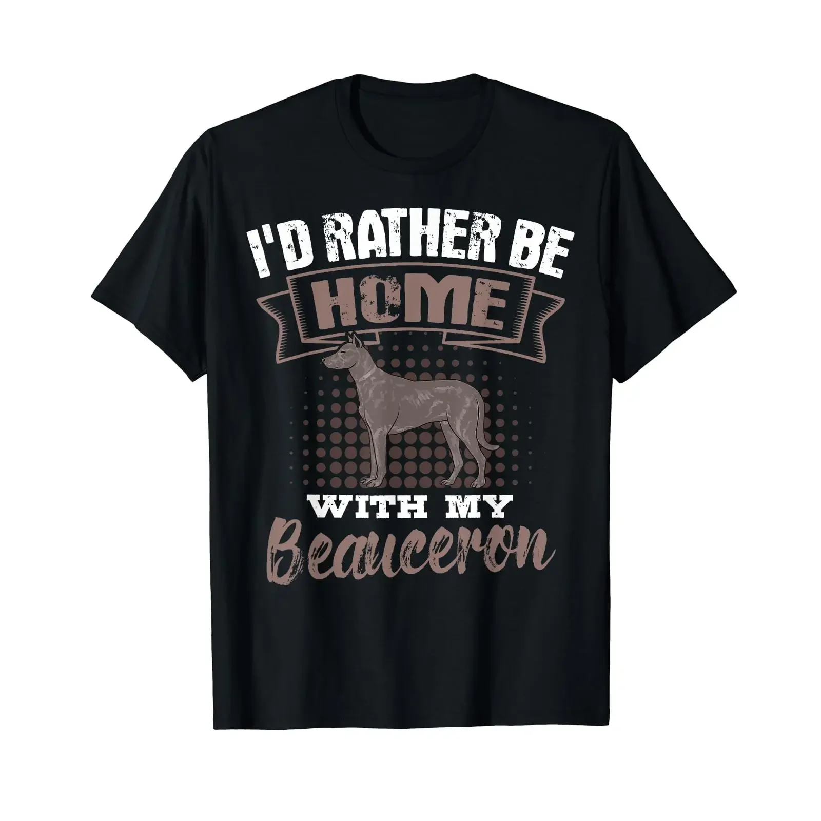 Beauceron Dog Lover Bas Rouge Für Eltern Ich wäre lieber zu Hause T Shirt vintage Washed Unisex Breathable Versatile
