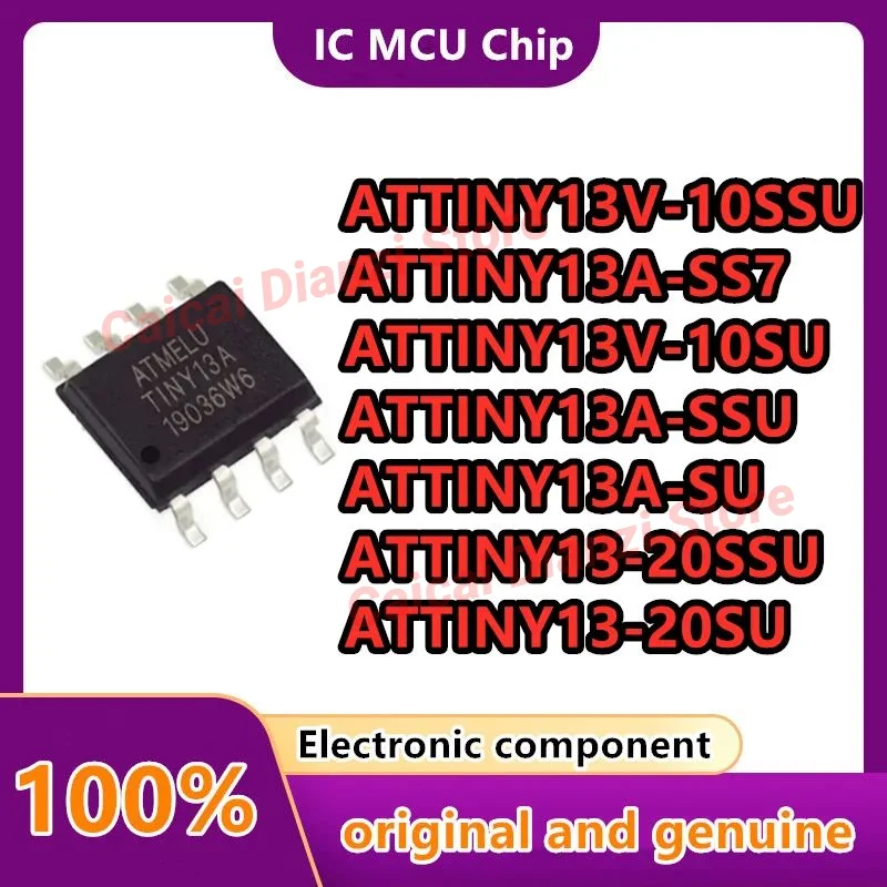 

ATTINY13A-SF ATTINY13A-SU ATTINY13A-SS7 ATTINY13-20SU ATTINY13A-SSU ATTINY13-20SSU ATTINY13V-10SU ATTINY13V-10SSU (MCU/MPU/SOC)