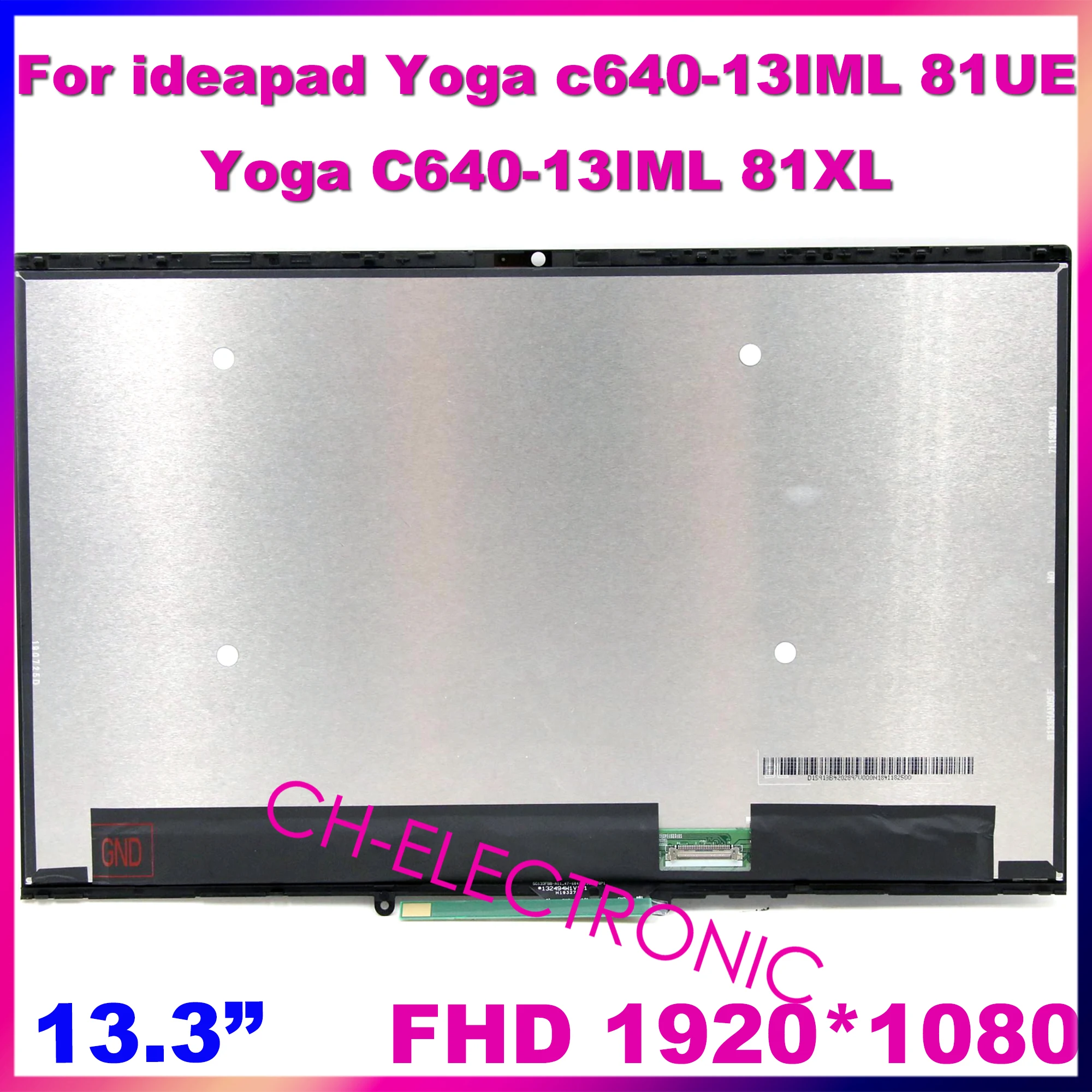 

LCD Screen For Lenovo Yoga C640 13 C640-13IML 81UE 81XL FHD Touch Digitizer Laptop 5D10S39625 5D10S39624 Assembly Display