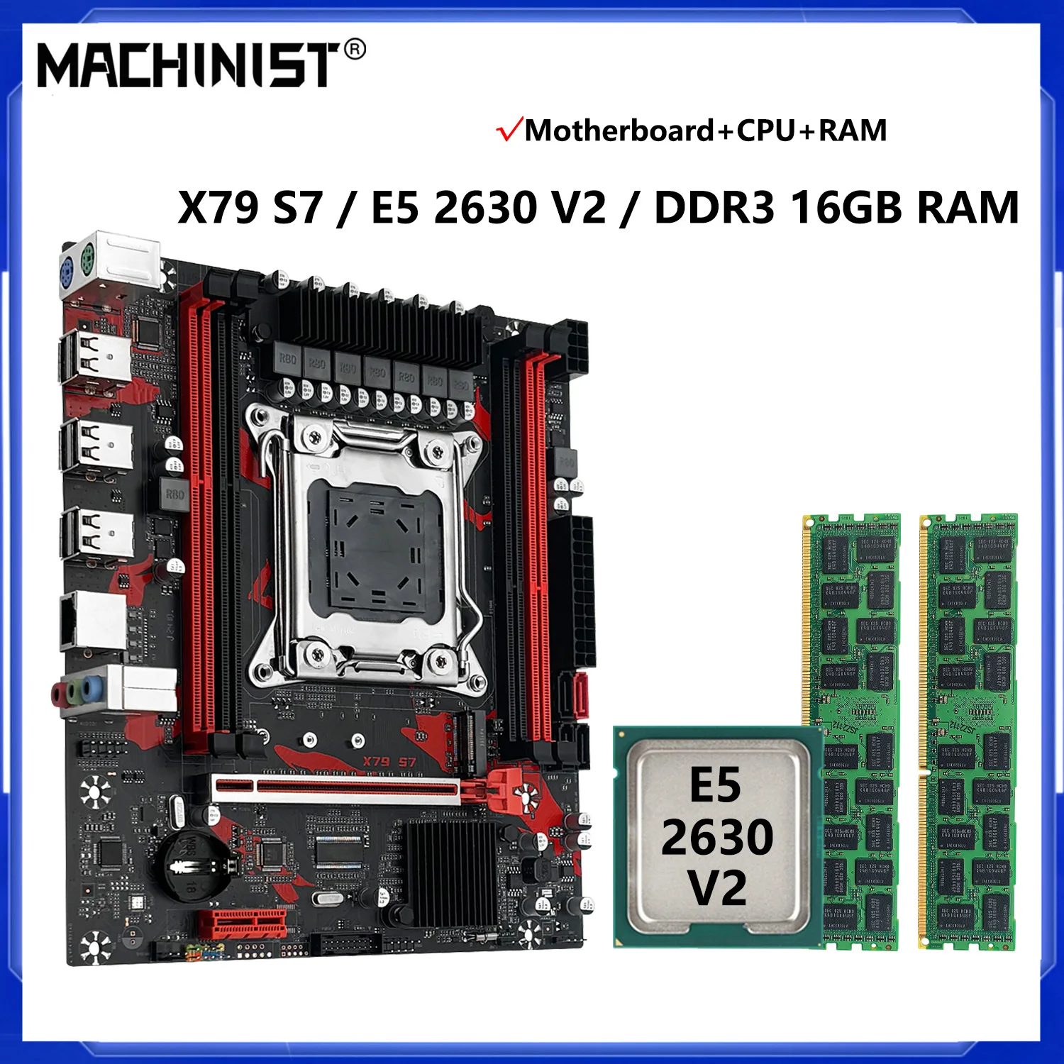 

MACHINIST X79 S7 Motherboard, Optional Xeon E5 2630 V2 CPU LGA 2011 Processor and DDR3 16G Memory RAM Kit set NVME M.2