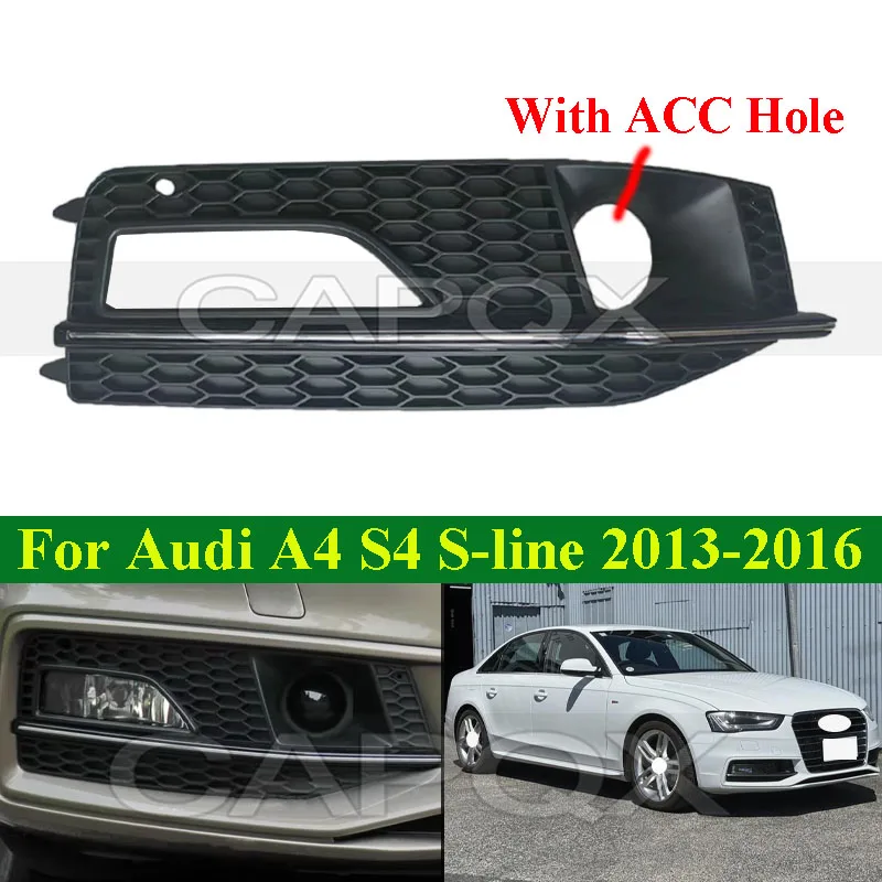 CAPQX With ACC Hole Right Front Fog Light Frame Cover For Audi A4 S4 S-line Sline 2013-2016 Front Fog Lamp Frame Foglight Frame