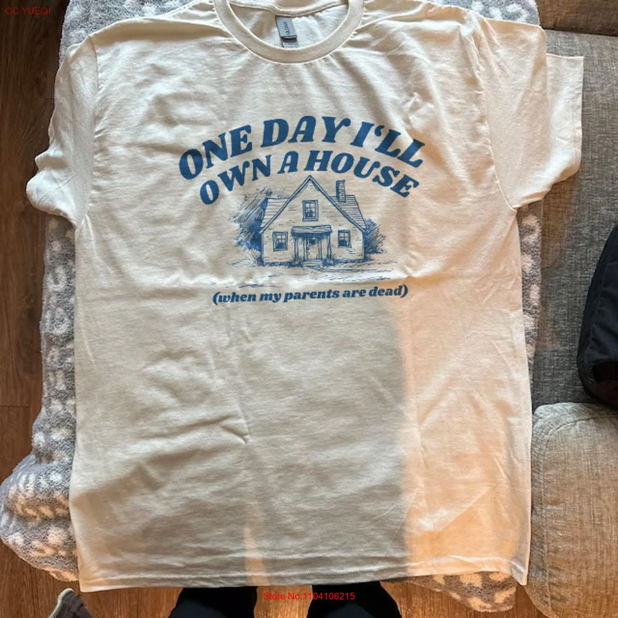 One Day I'll Own A House T Shirt Funny Millennial Gen Z Meme Retro Vintage Rich Parents Top Hilarious Inheritance Quotes