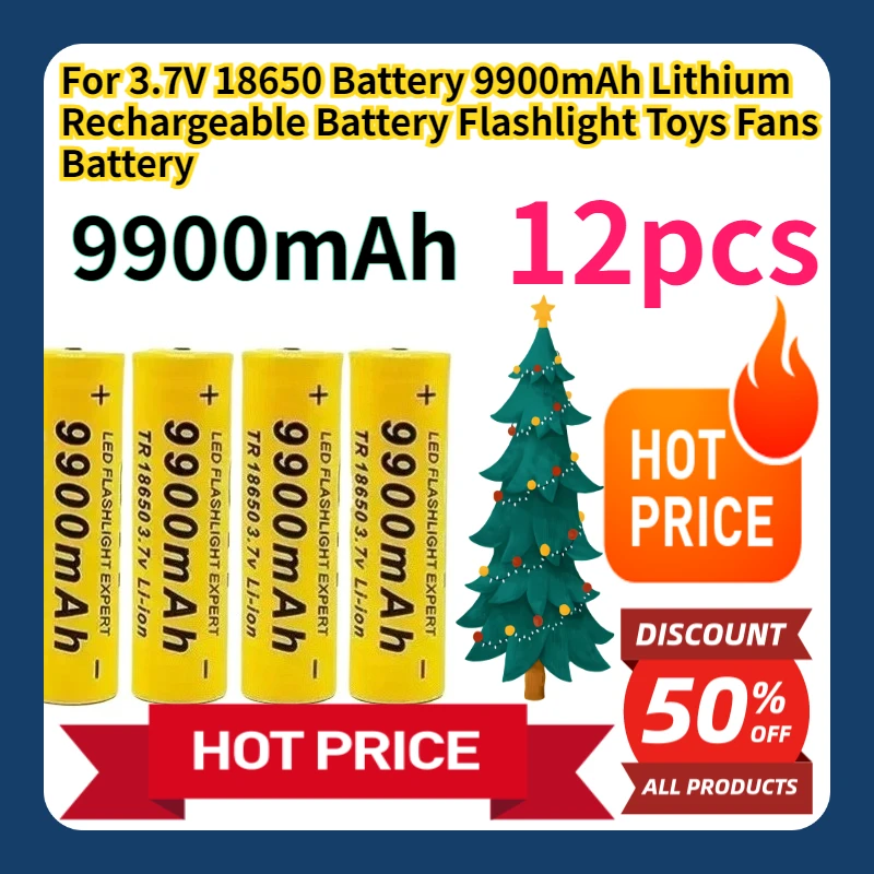 

For 3.7V 18650 Battery 9900mAh Lithium Rechargeable Battery Flashlight Toys Fans Battery