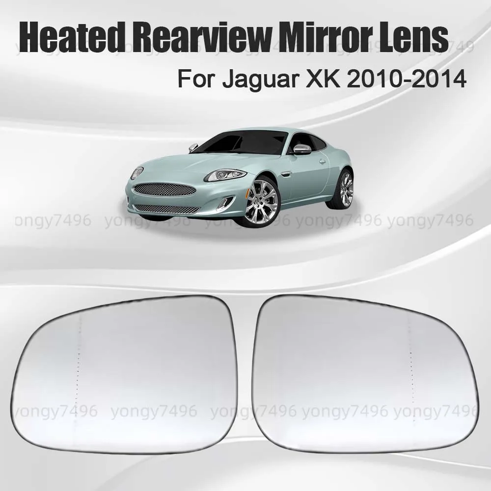 

Replace Car Wide Angle Heated Rearview Mirror Lens For Jaguar XK 2010 2011 2012 2013 2014 Accessories Decoration Mirrored Glass
