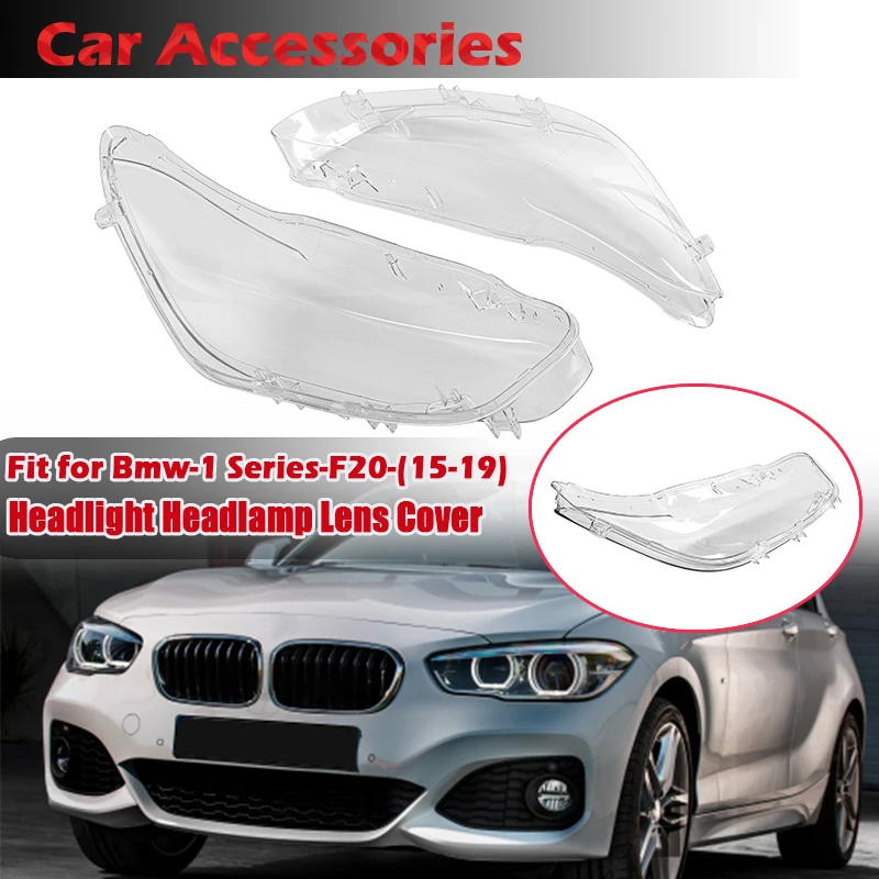 

Fit For BMW 1 Series F20/F21 116i 118i 120i 125i 2015-2019 LCI Headlight Cover Lens Shell Cover Clear Transparent Lampshade