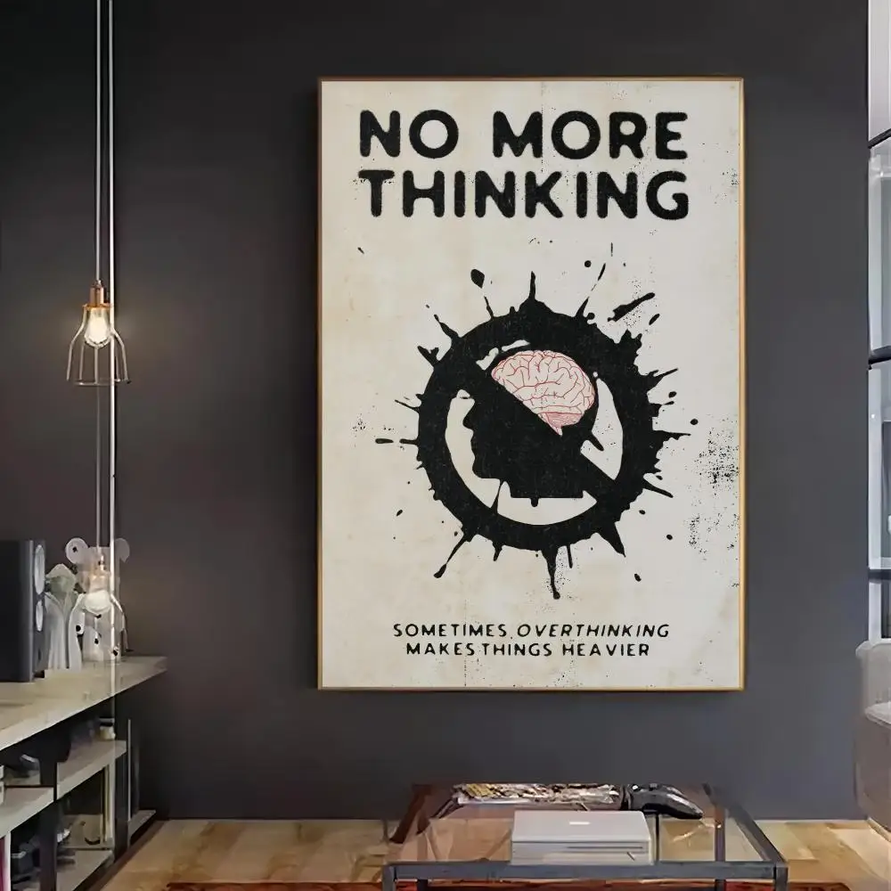 No More Thinking HD Wall Art Poster Overthinking Quote Mental Health Black Ink Typography Minimalist Bedroom Office Decor