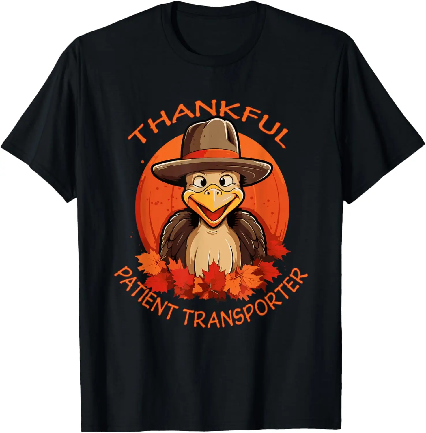 

Patient Transporter Funny Thanksgiving Turkey & Fall T-Shirt