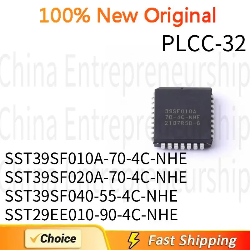 5 PCS PLCC-32 SST39SF010A-70-4C-NHE SST39SF020A-70-4C-NHE SST39SF040-55-4C-NHE SST29EE010-90-4C-NHE PLCC-32 100%Quality Original