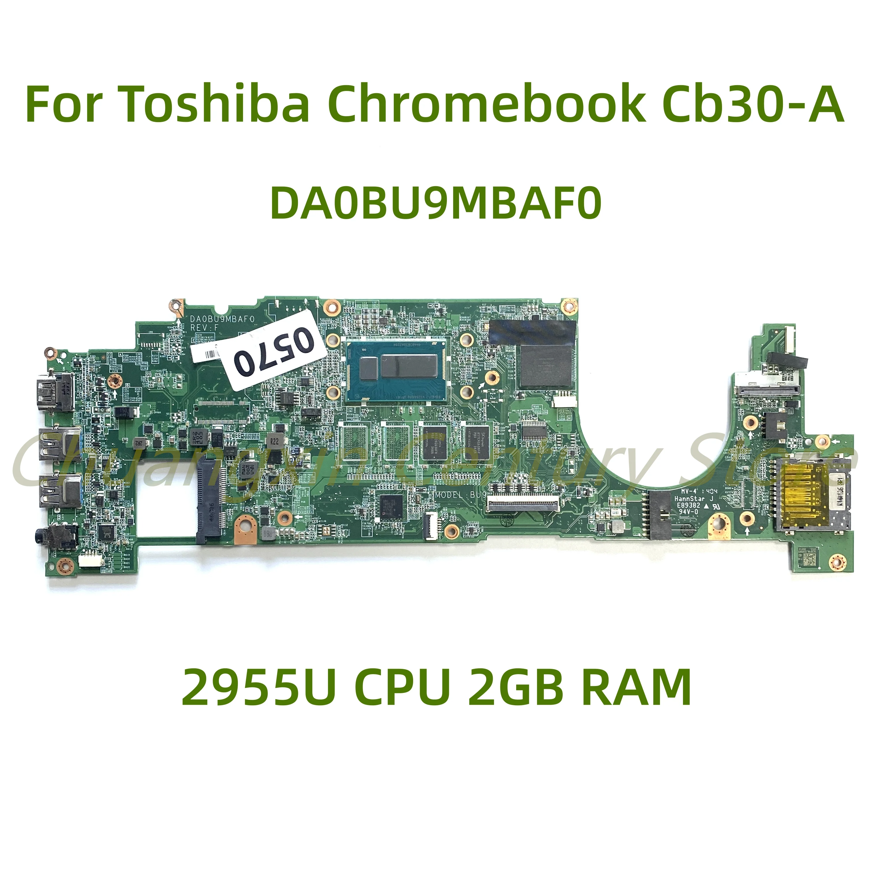Suitable for Toshiba Chromebook Cb30-A CB35-A laptop motherboard DA0BU9MBAF0 with 2955U CPU 2GB RAM 100% Tested Fully Work