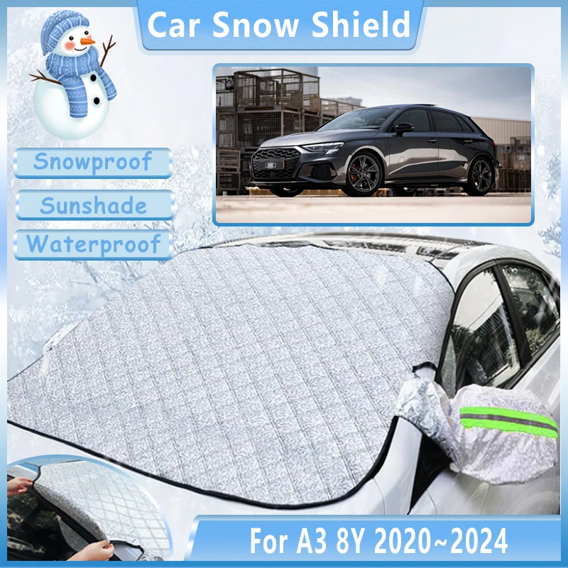 

Car Snow Cover For Audi A3 8Y 2020 2021 2022 2023 2024 Outdoor Winter Front Windshield Shield Shade Freeze Sunshade Accessories