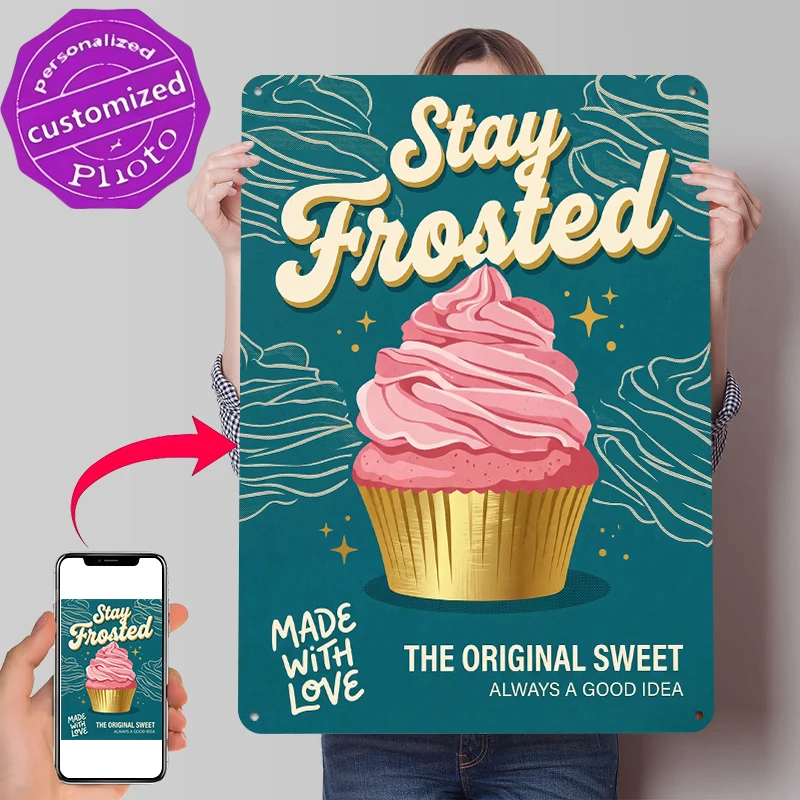 Stay Frosted Cupcake Poster Customized Vintage Metal Signs Wall Art Retro Tin Plaque for Home Decor Living Room Wand Deko Items