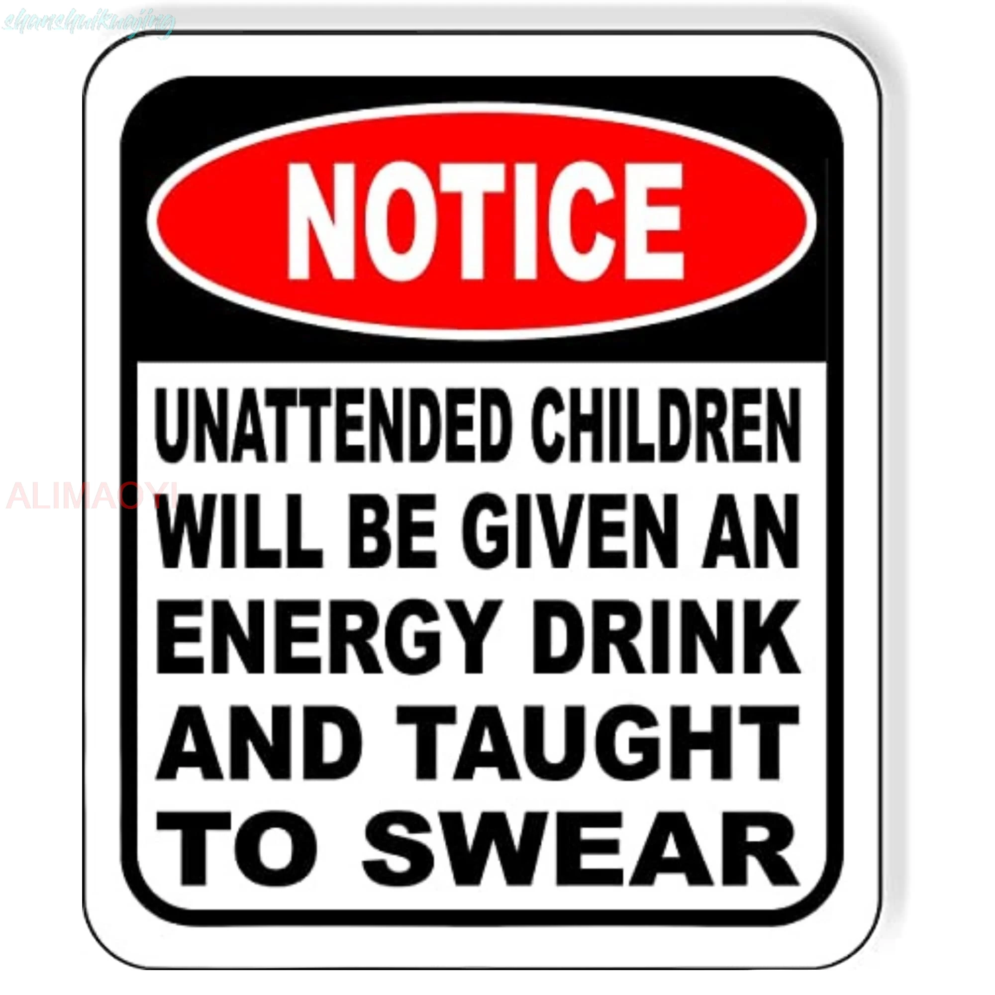 Unattended Children Will Be Given An Energy Drink and Taught to Swear Sign - Funny Room Decor for Home Bar & Man Cave, Meta sign