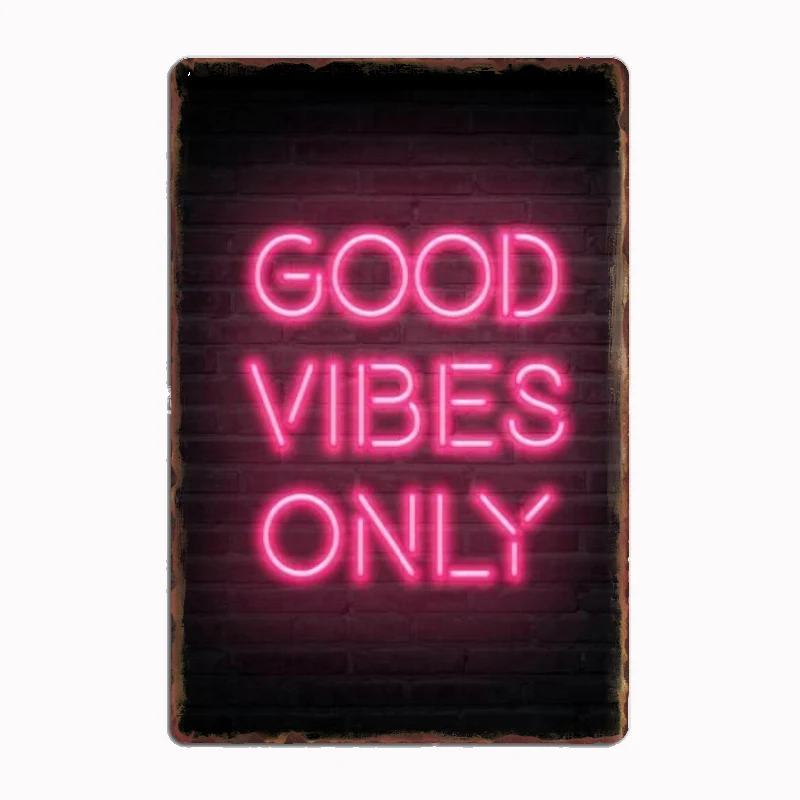 

Good vibes only! Poster Metal Sign Mural Plates Club Tin Home Decor Room Decoration Wall Decor