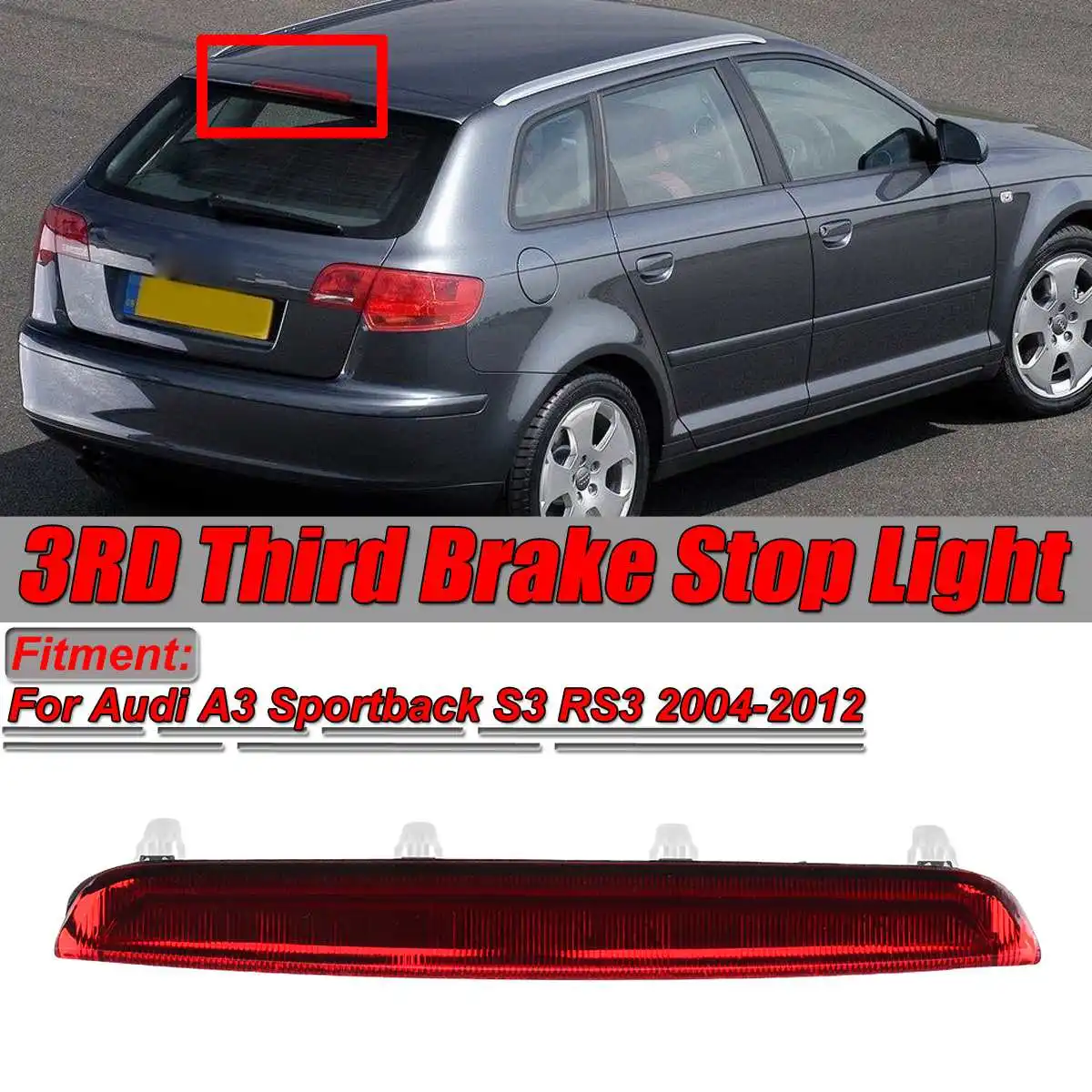 

Red High Level Car Rear Tail Third Brake Light LED For AUDI A3 Sportback S3 RS3 2004-2012 8P4945097C Rear Third Brake Stop Lamp