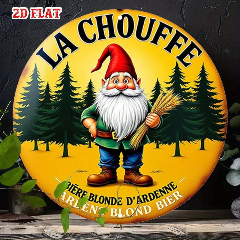 Letrero redondo de aluminio plano 2D, 1 unidad, La Chouffe, cerveza rubia, diseño de gnomo del bosque rústico, 19,99x19,99 cm, arte de pared de Metal para el hogar, Ga