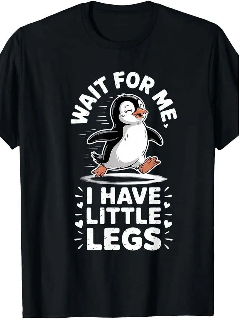 Please Don't Rush To Leave My Legs Are Very Short Penguin Running T Shirt Casual Comfortable Travel Wear Easter Black Short Slee