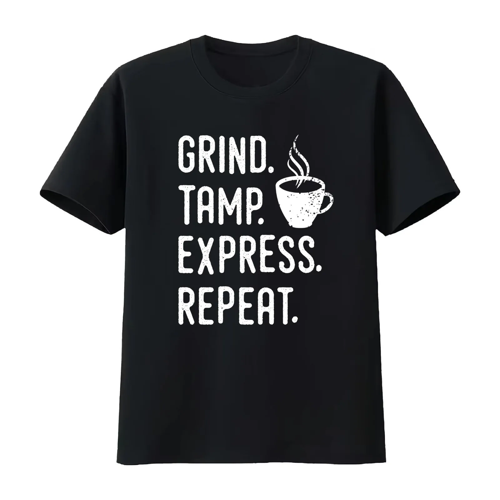 Barista Espresso Design - Grind Tamp Express Repeat - White Text T-Shirt Summer Casual Cotton Tee Oversized Streetwear Tops