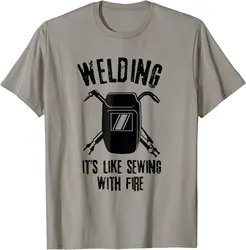 Welding It's Like Sewing With Fire TShirt Welder Shirt Funny Cotton Men Tops Tees Normal Retro Tshirts